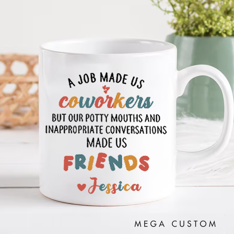 Personalized Office Worker Mug Gift a Job Made Us Coworkers Appreciation Gift for Coworkers
