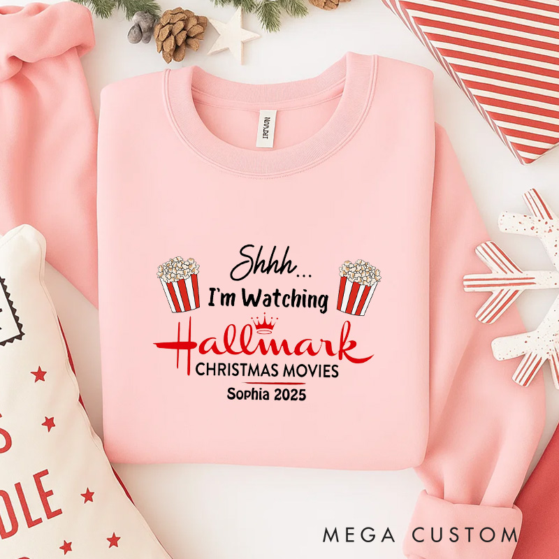 Personalized Shhh I'm Watching Christmas Movies Classic Sweatshirt Christmas Film Crewneck Movie Holiday Shirt