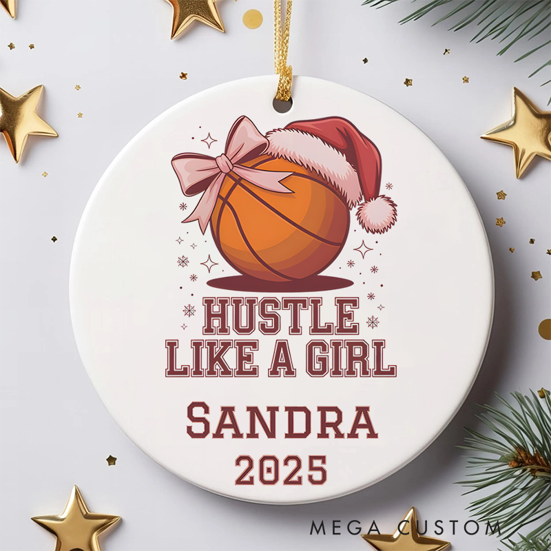 Personalized "Hustle Like a Girl" Basketball Ornament with Custom Name and Year