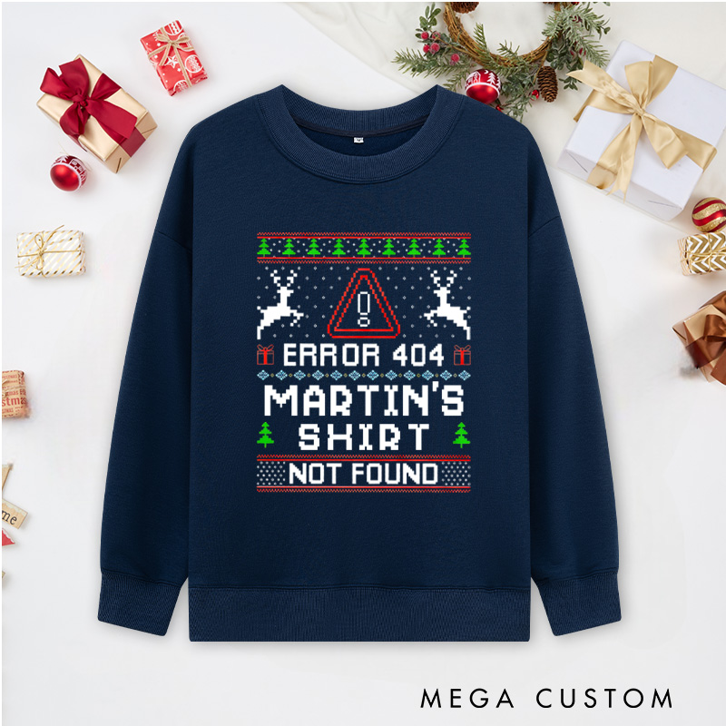 Personalized Error 404 Christmas Not Found  Sweatshirts Computer Technology Lover Sweatshirts Christmas Gift for Geek 