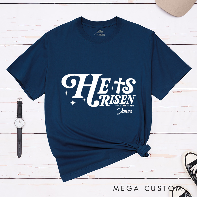 Personalized He Is Risen Classic Cotton T-Shirt with Name Matthew 28:6 Bible Verse Shirt Religious Gift for Christians Easter Gift