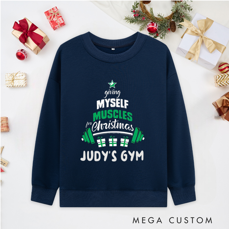 Personalized Christmas Classic Sweatshirts with Giving Myself Muscles Tree for Fitness Enthusiasts Bodybuilders and Gym Lovers