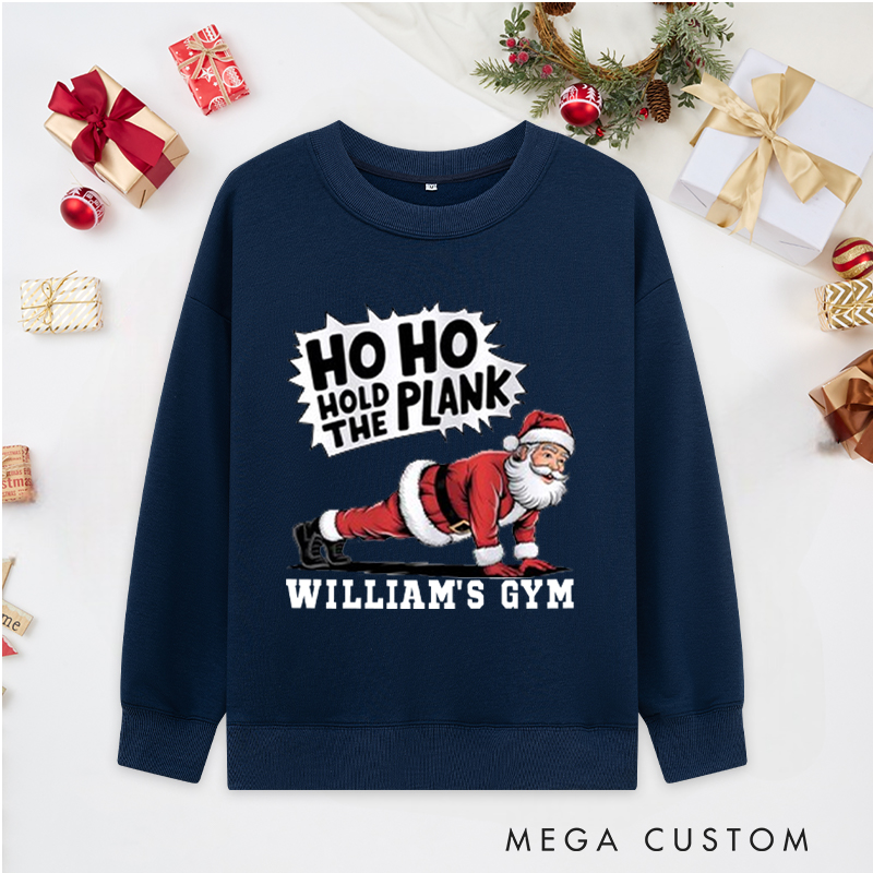 Personalized Christmas Classic Ugly Sweatshirts with Ho Ho Hold the Plank for Fitness Enthusiasts Bodybuilders and Gym Lovers