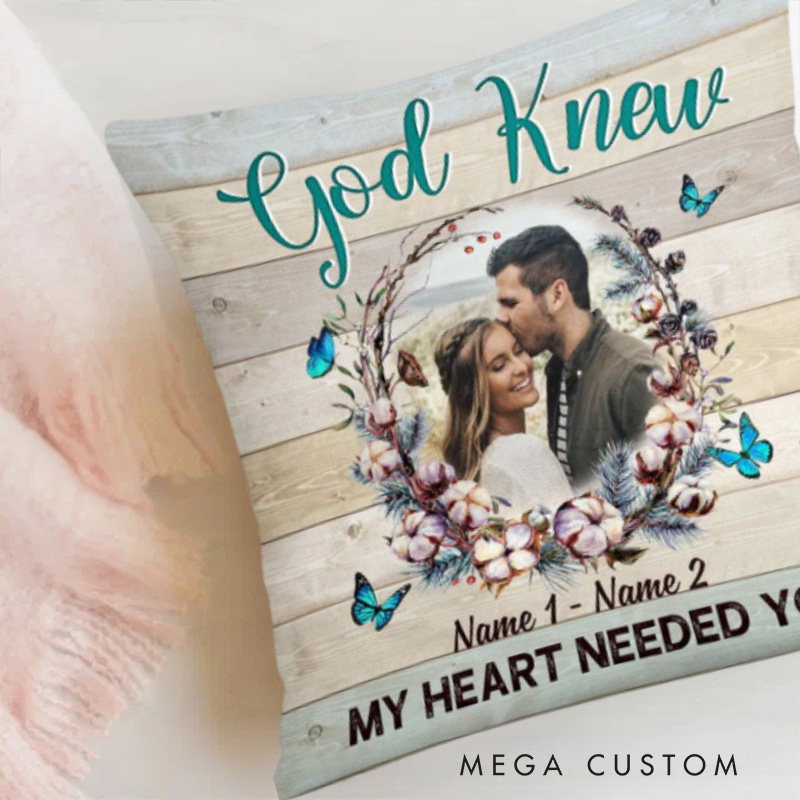 Personalized Couple Photo God Knew My Heart Needed You Throw Pillow Cover with Name Home Decor Religious Gift for Couple