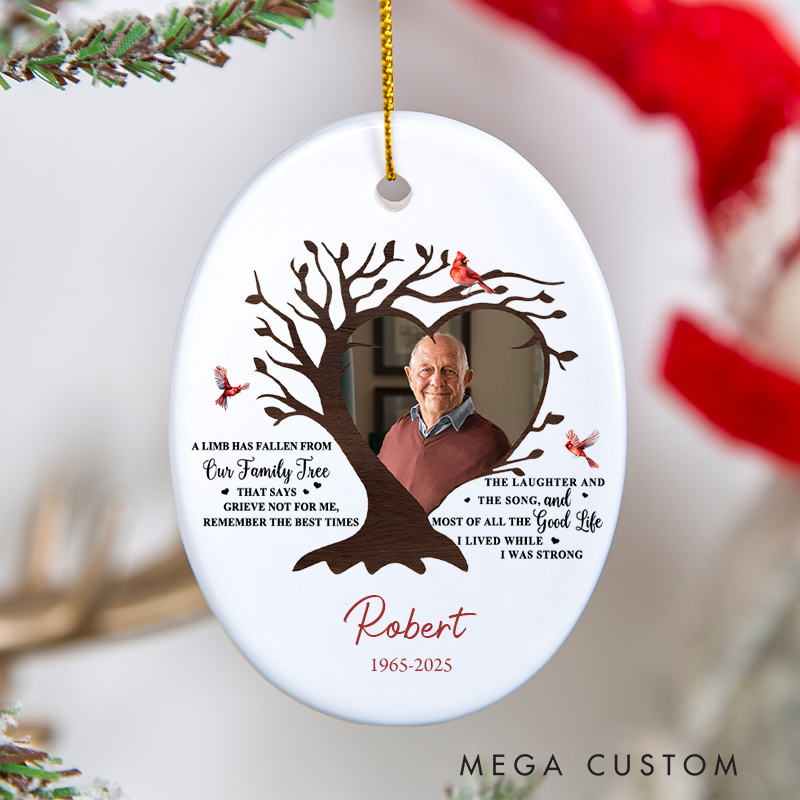 Personalized Photo Memorial Ornament A Limb Has Fallen From Our Family Tree Ceramic Ornament Sympathy Gift