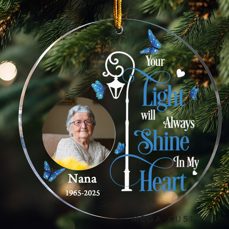 Personalized Memorial Ornament Your Light Will Always Shine In My Heart Acrylic Ornament Sympathy Gifts for Family Bereavement Keepsake