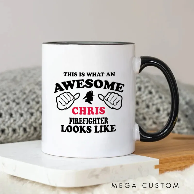Firefighter Mug This Is What An Awesome Firefighter Looks Like Coffee Mug Gift for Colleagues and Friends