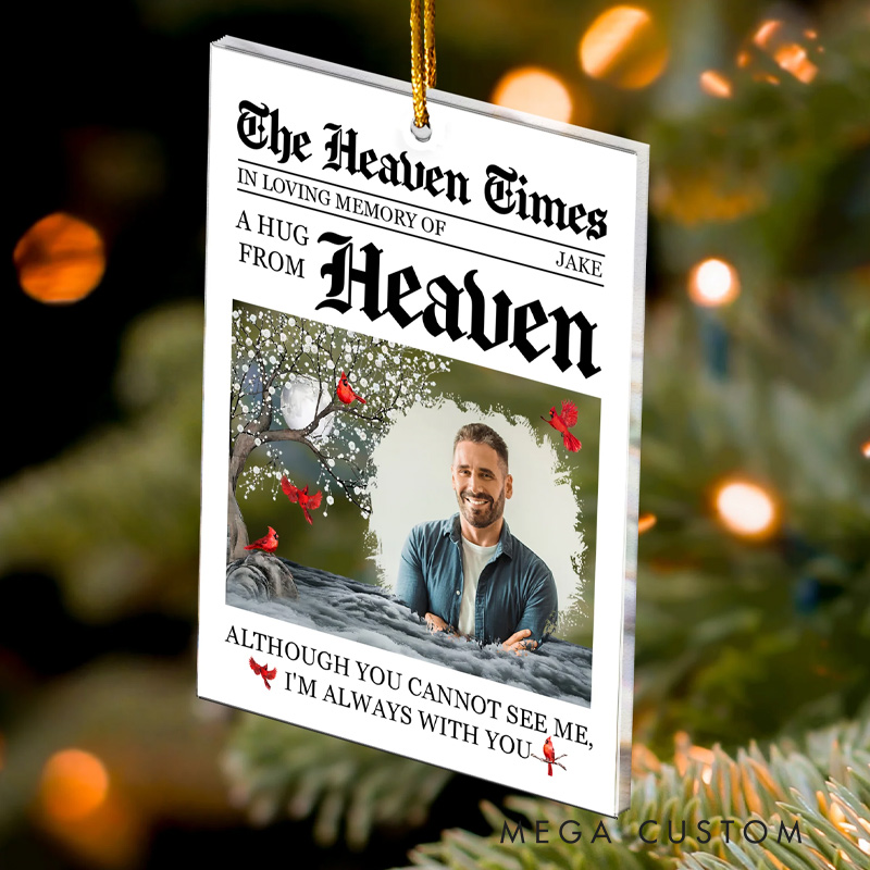 Personalized Memorial Photo Ornament A Hug From Heaven I'm Always With You Memorial Ornament Custom Acrylic Ornament