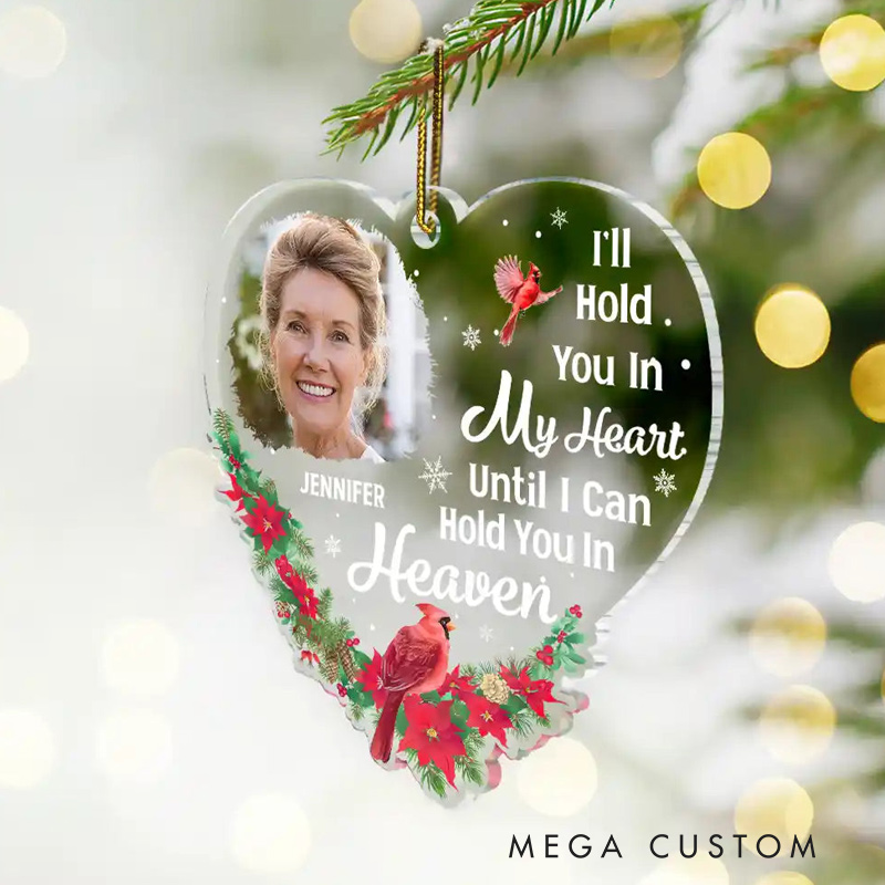 Personalized Photo Christmas Memorial Hold You In My Heart  Custom Shaped Acrylic Ornament
