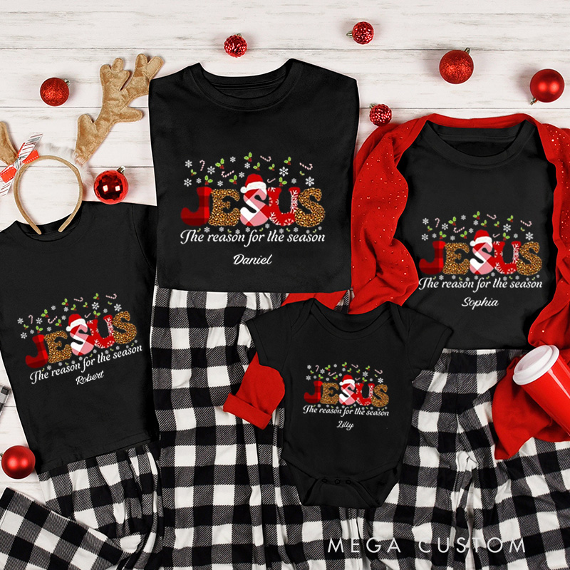 Personalized Jesus is the Reason of the Season Family Matching Cotton T-Shirts with Name Christian Gift Christmas Gift