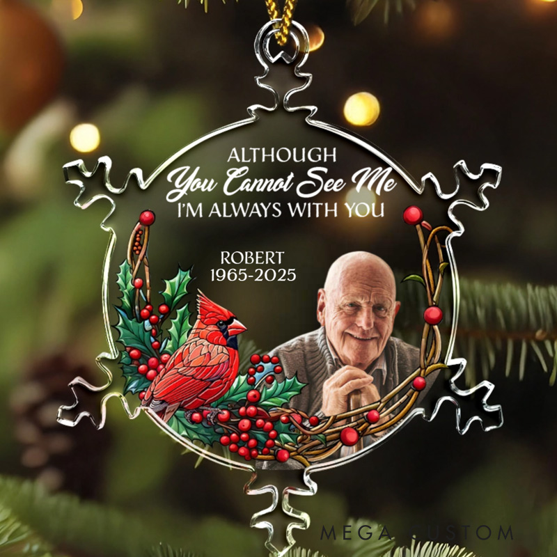Personalized Memorial Photo Ornament I'm Always With You Snowflakes Shaped Acrylic Ornament for Loss of Loved One
