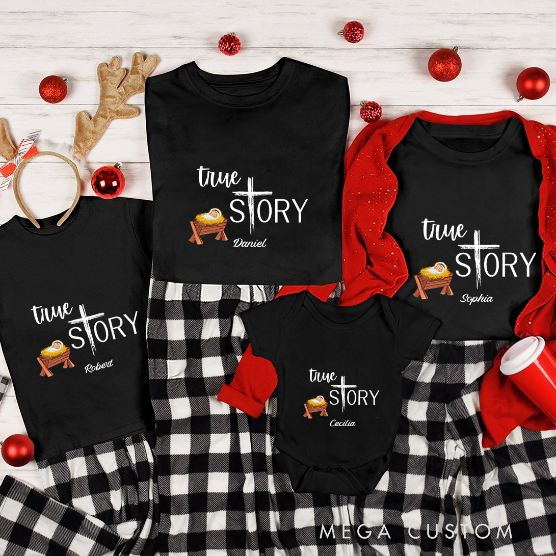 Personalized True Story Christmas Family Matching Crew Neck T-Shirts with Name Christmas Gift Religious Gift for Christians 