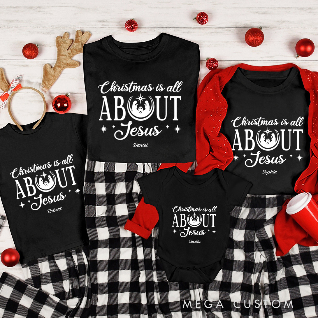 Personalized Christmas all about Jesus Family Matching Cotton T-Shirts with Name Religious Gift Christmas Gift for Family