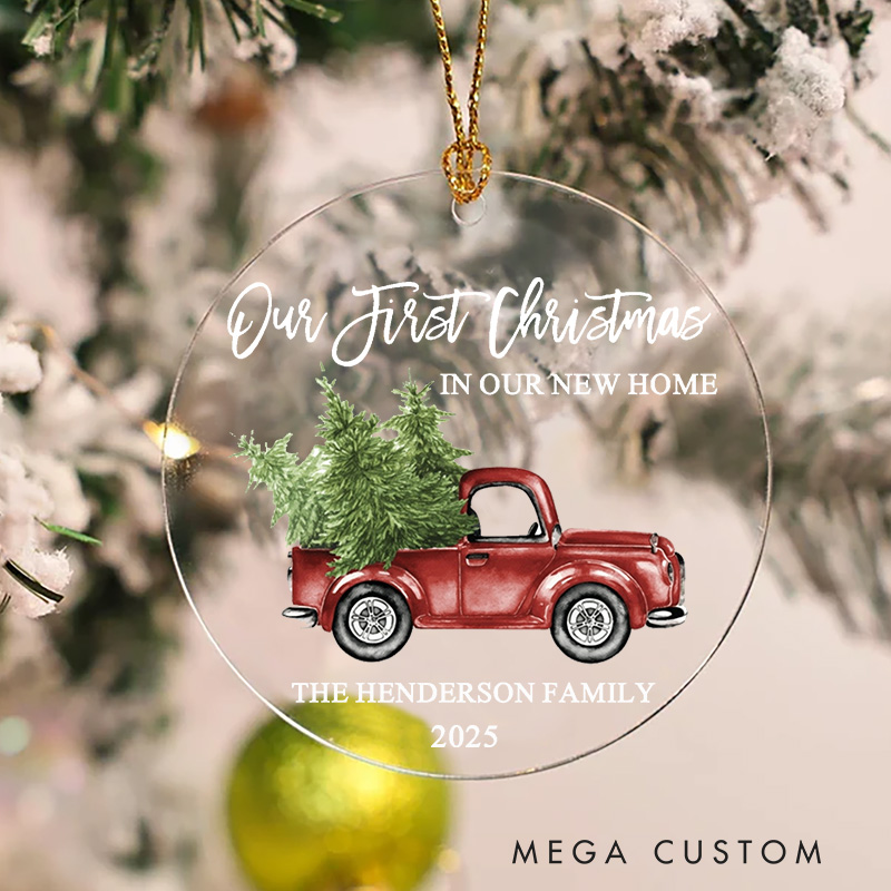 Personalized Our First Christmas in Our New Home Ornament First Christmas New Home Truck Ornament Custom Family Name Keepsake