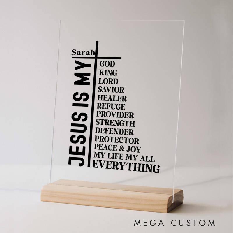 Personalized Jesus Is My God King Lord Savior Healer Acrylic Sign with Name and Wooden Base Home Decor Birthday Gift for Christians