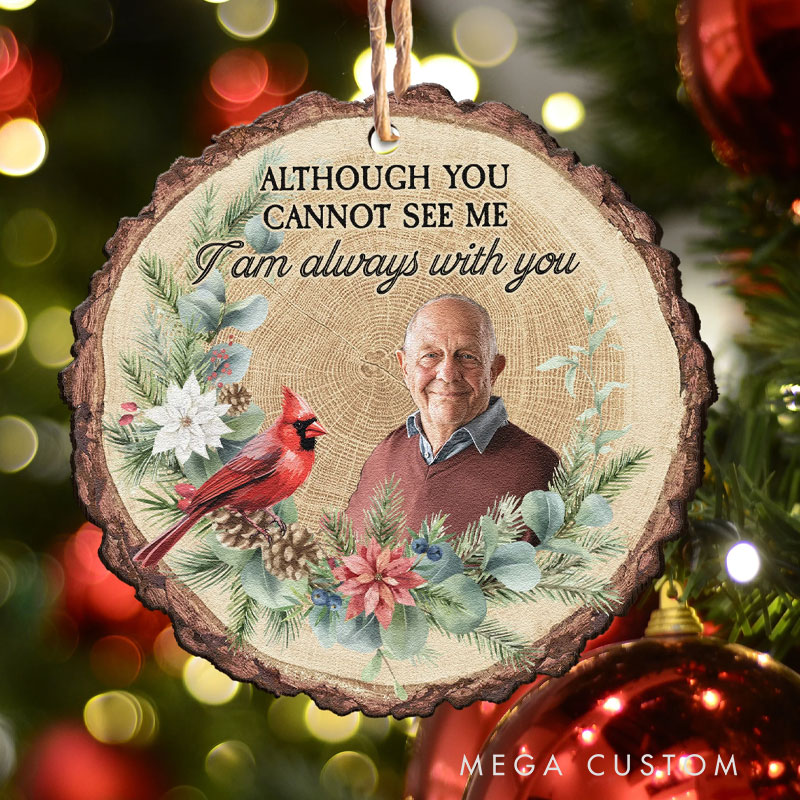 Personalized Wooden Photo Ornament I'm Always With You Christmas Ornament Memorial Gift for Loss Family Member