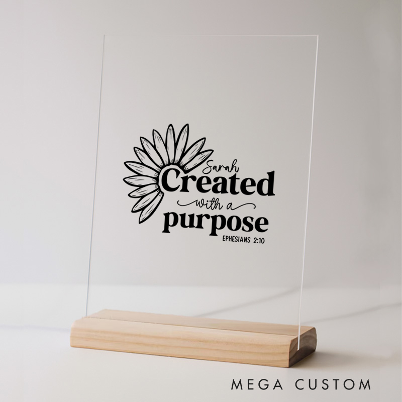 Personalized Created with a Purpose Ephesians 2:10 Acrylic Sign with Name and Wooden Base Home Decor Birthday Gift for Christians