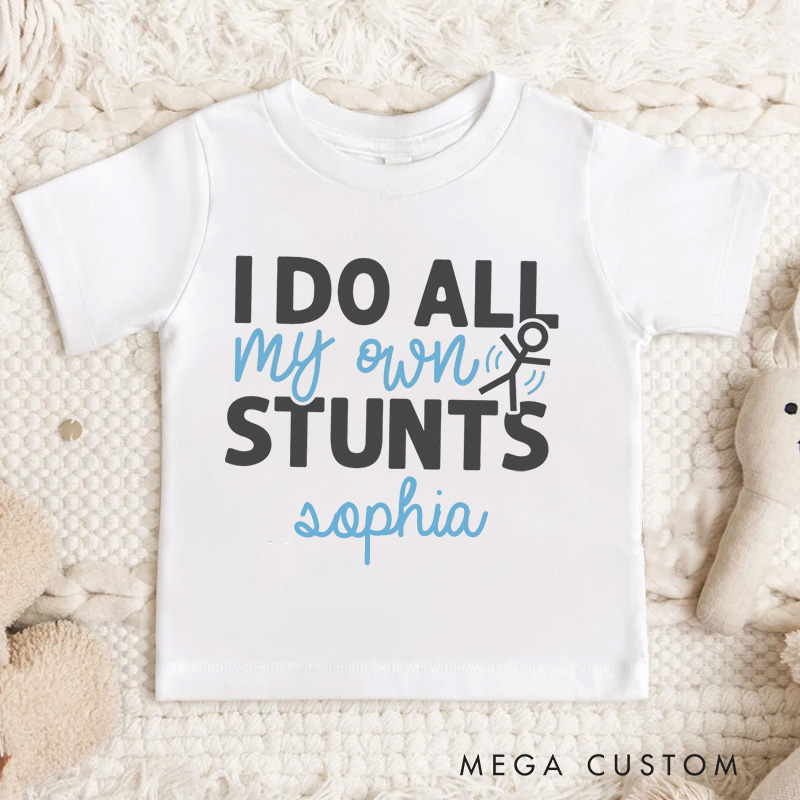 Personalized I Do All My Own Stunts Kids T-Shirt