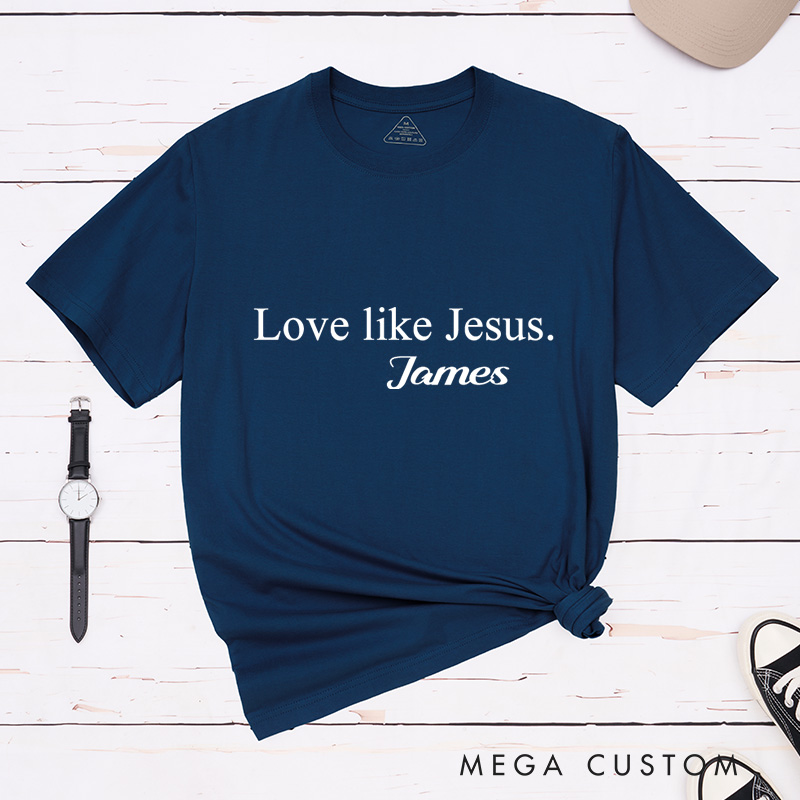 Personalized Love Like Jesus Inspirational Shirt Cotton Bible Verse Classic T-Shirt with Custom Name Religious Gift Birthday Gift for Christians