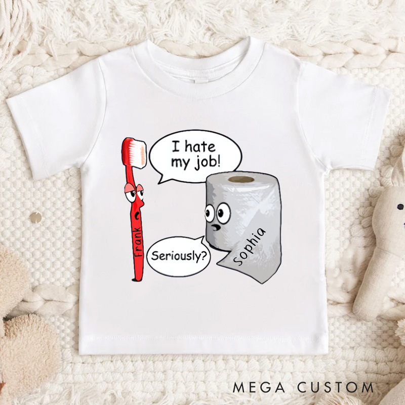 Personalized Toilet Paper I Hate My Job Funny Kids T-Shirt