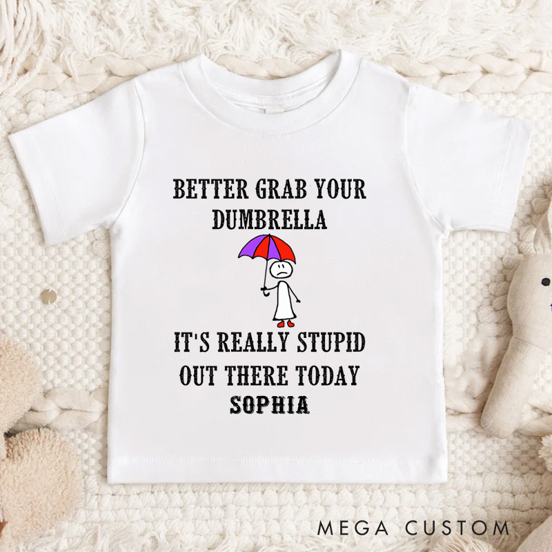 Personalized Better Grab Your Dumbrella Funny Quote Kids T-Shirt 
