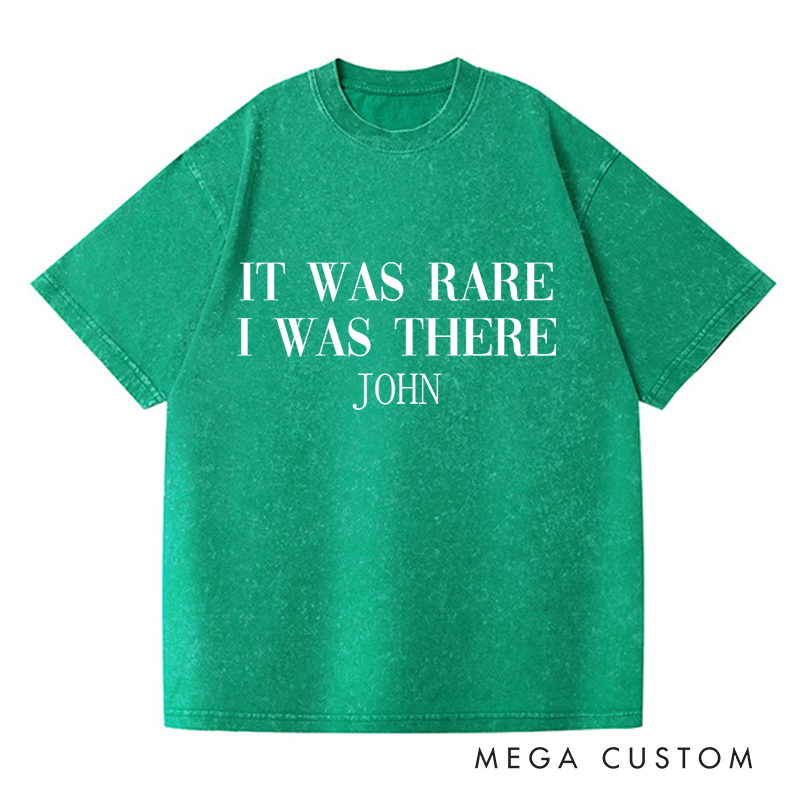 Personalized Washed T-Shirts It Was Rare I Was There T-Shirt