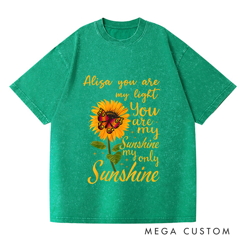 Personalized Washed T-Shirts You Are My Sunshine My Only Sunshine Sunflower and Butterfly T-Shirt
