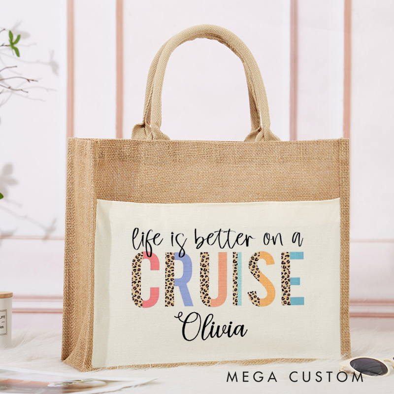 Personalized Life is better on a Cruise Tote Bag Gift for Traveling Lovers Vacation Gift Jute Bag for Her