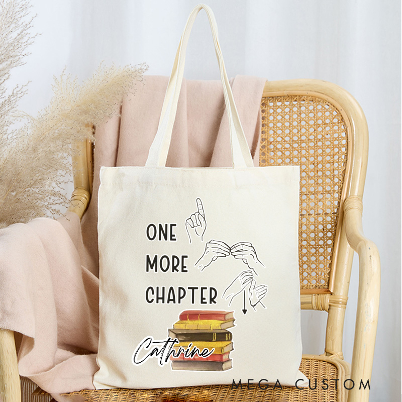 Personalized ASL One More Chapter Tote Bag Custom D/HH Librarian Bag with Name Sign Language Bag Sign Language Book Lover Gift Bookish Gift
