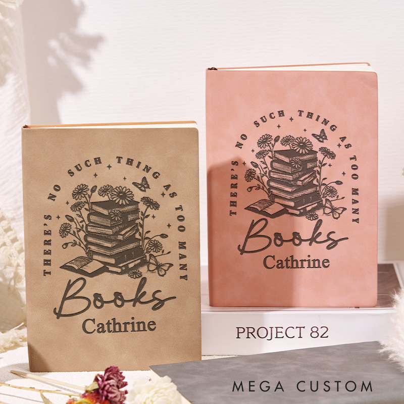 Personalized There's No such Things as too Many Books Journal Leather Book Club Notebook with Name Bookish Journals for Librarian Gift Book Lover Gift