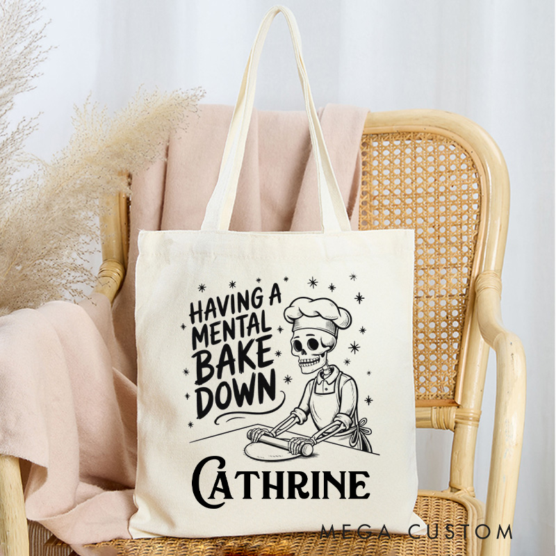 Personalized Having a Mental Bake Down Tote Bag Custom Baking Lover Bag with Name Bag Skeleton Baking for Baking Lover Gift