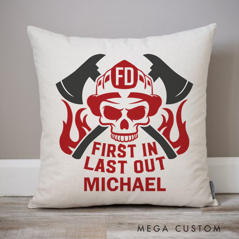 Personalized Firefighter Pillow First In Last Out Design Appreciation Gift for Firemen
