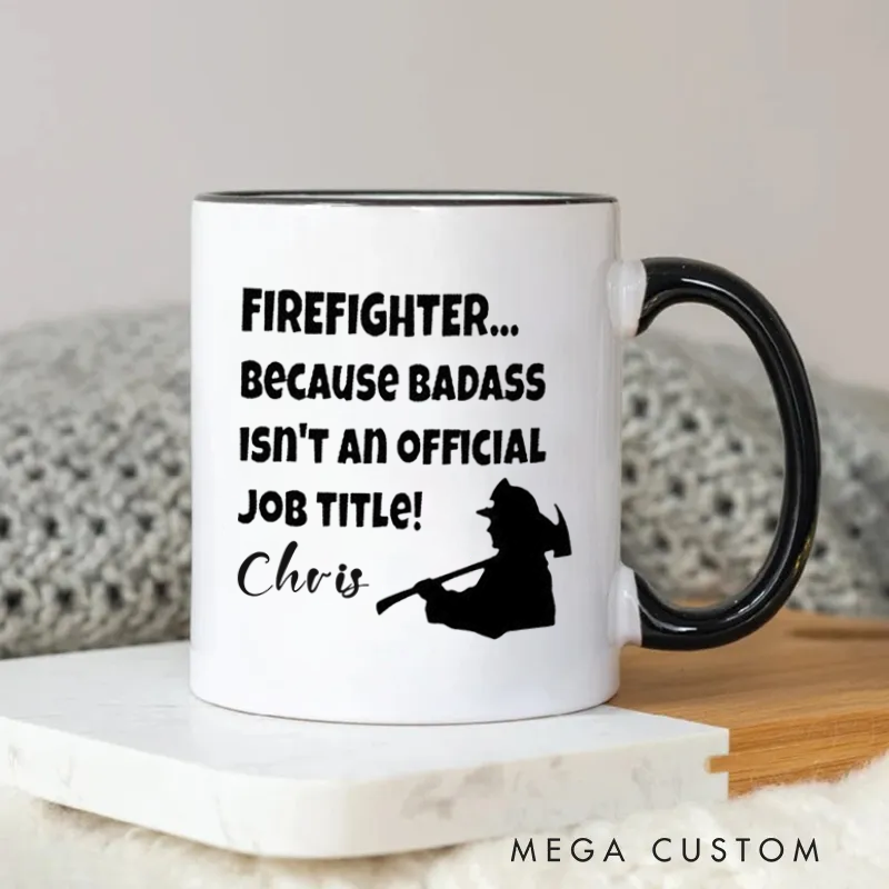 Personalized Firefighter Mug Funny Firefighter Quote with Silhouette Design Coffee Mug Gift for Firefighters