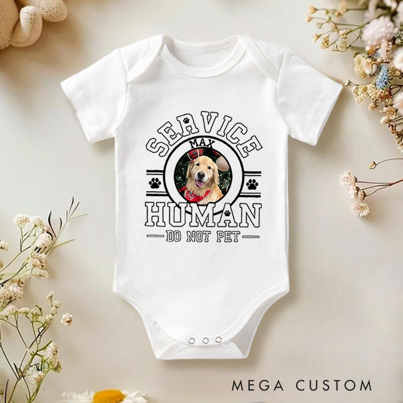 Personalized Service Human Do Not Pet Dog with Photo Baby Bodysuit Baby Gift