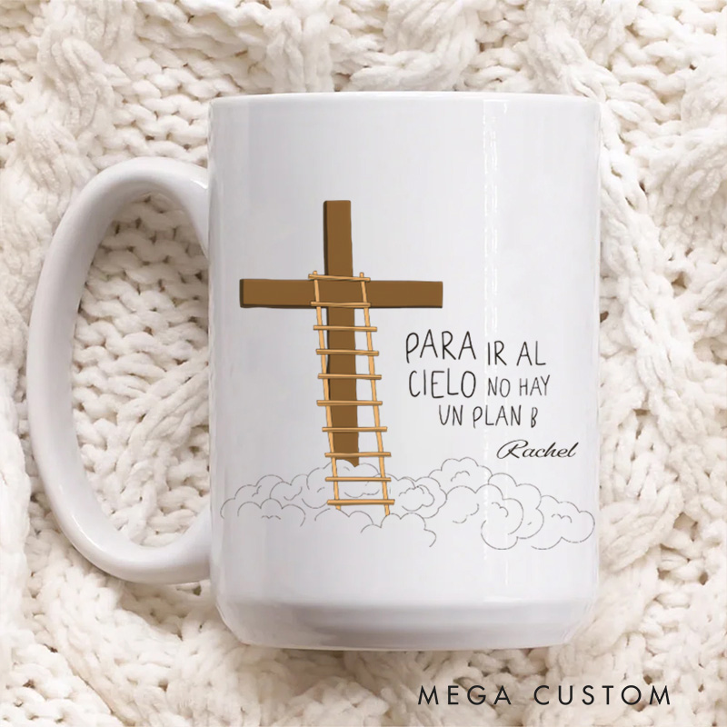 Personalized Para ir al cielo no hay un plan B Ceramic Mug with Name Religious Gift Birthday Gift for Christians