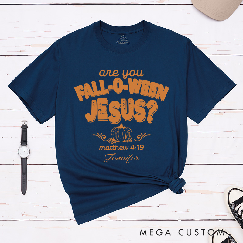 Personalized are you Fall-O-Ween Jesus Classic T-Shirt with Name Religious Gift Halloween Gift for Christians