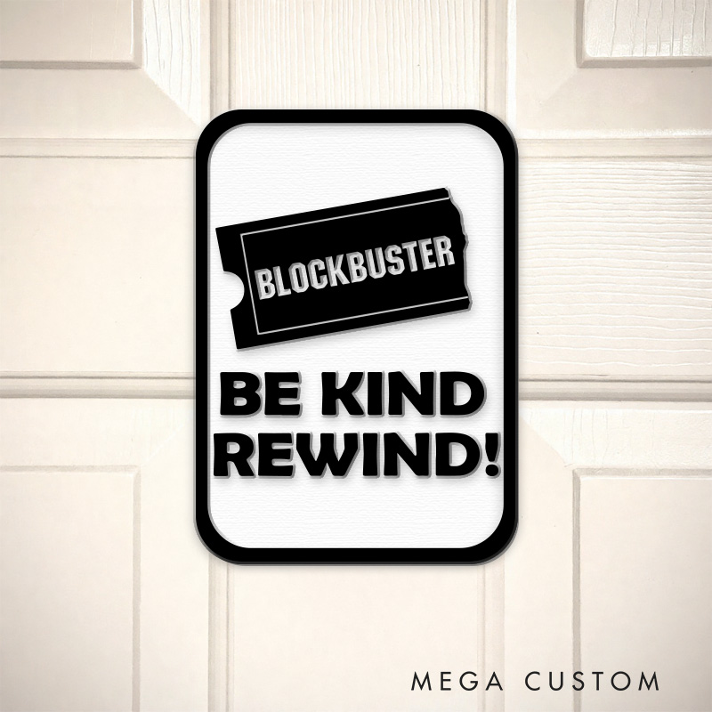 Personalized Be Kind Rewind 3D Printed Room Sign Funny Acrylic Room Sign for Movie Lovers