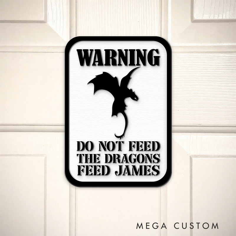Personalized Do Not Feed the Dragon 3D Printed Room Sign Funny Acrylic Room Sign for Movie Lovers