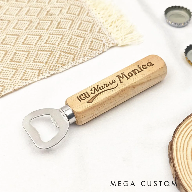 Personalized Wooden Handled Bottle Opener with Custom ICU Nurse Design Gift for Nurse