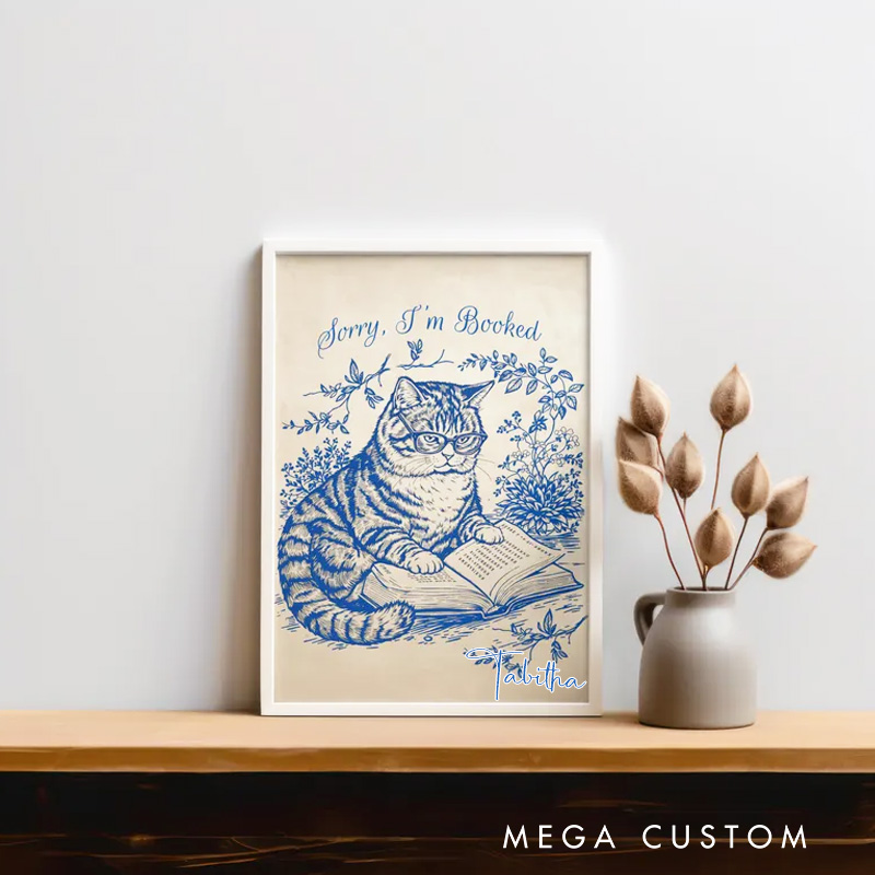 Personalized Sorry I'm Booked Print with Name Funny Cat Reading Poster Reading Nook Wall Art Book Lover Gift Bookish Gift