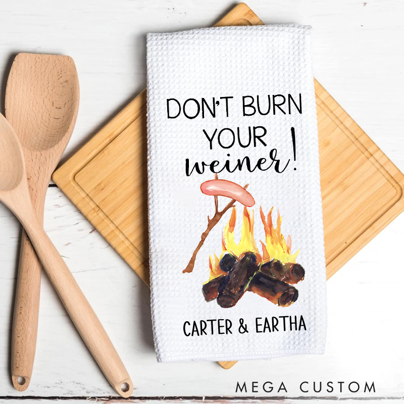 Personalized Don't Burn Your Weiner Camper Kitchen Motor Home Decor Towels gift for Camping Lover