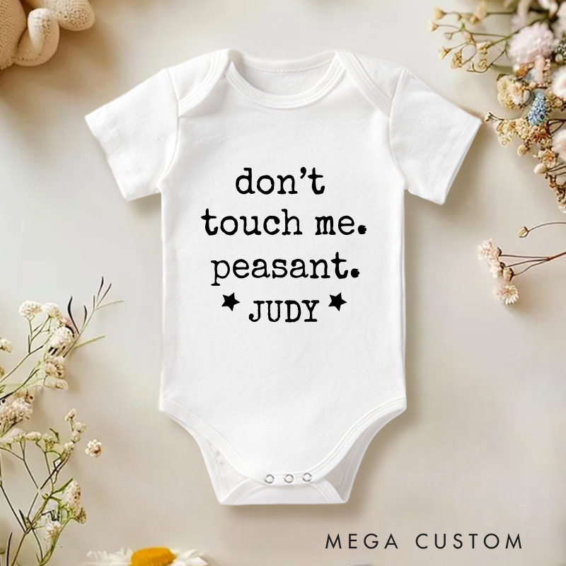 Personalized Don't Touch Me Peasant Baby Onesie Baby Birthday Gift
