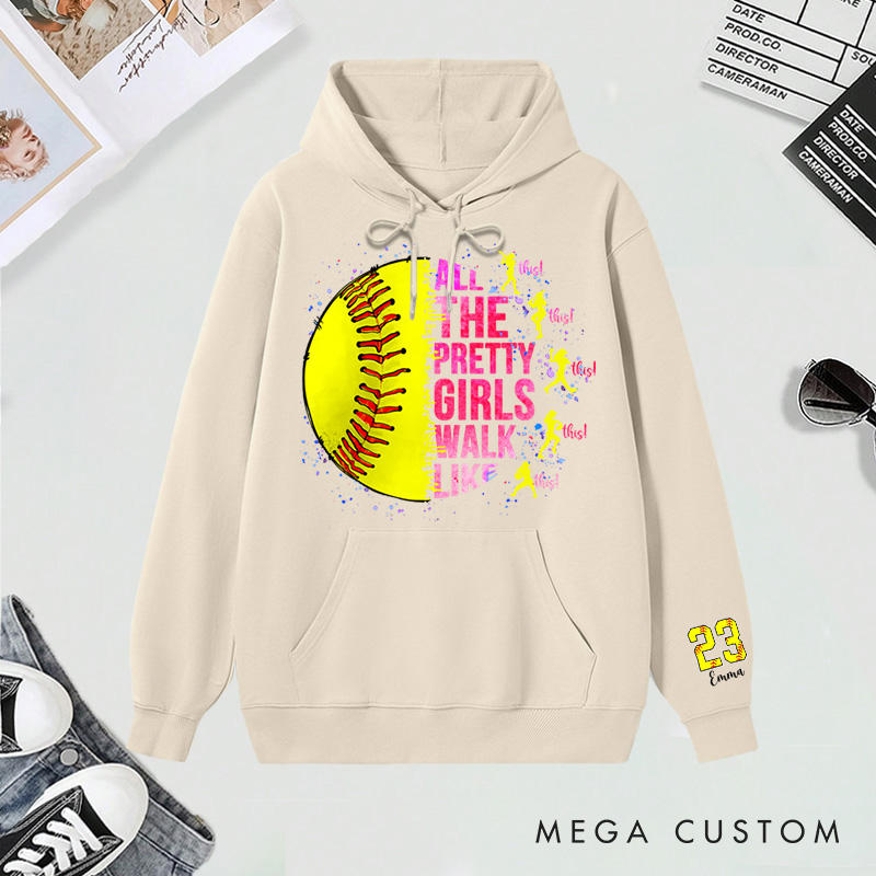 Personalized "All the Pretty Girls Walk Like This" Softball Hoodies with Custom Details
