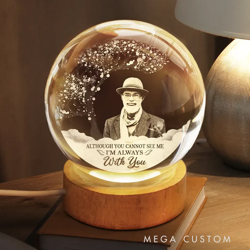 Personalized Crystal Globe Lamp Custom Photo I'm Always With You Wooden Base Crystal Lamp Sympathy Gift