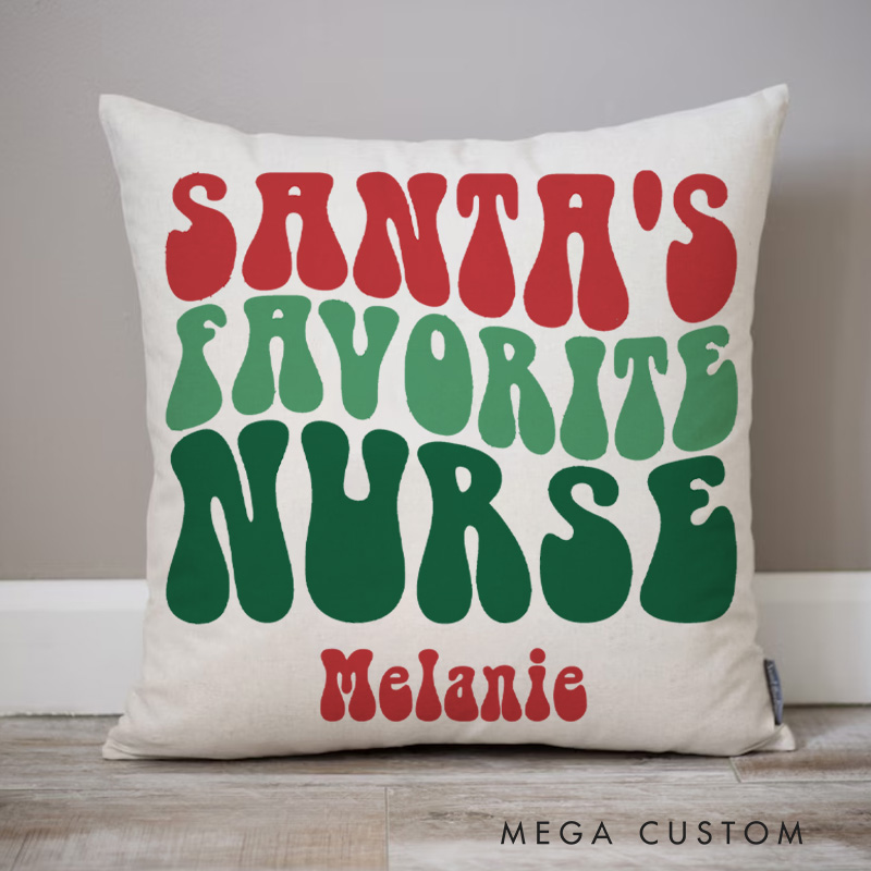 Personalized Throw Pillow for Nurse Santa's Favorite Nurse Christmas Design Nurse Appreciation Gifts