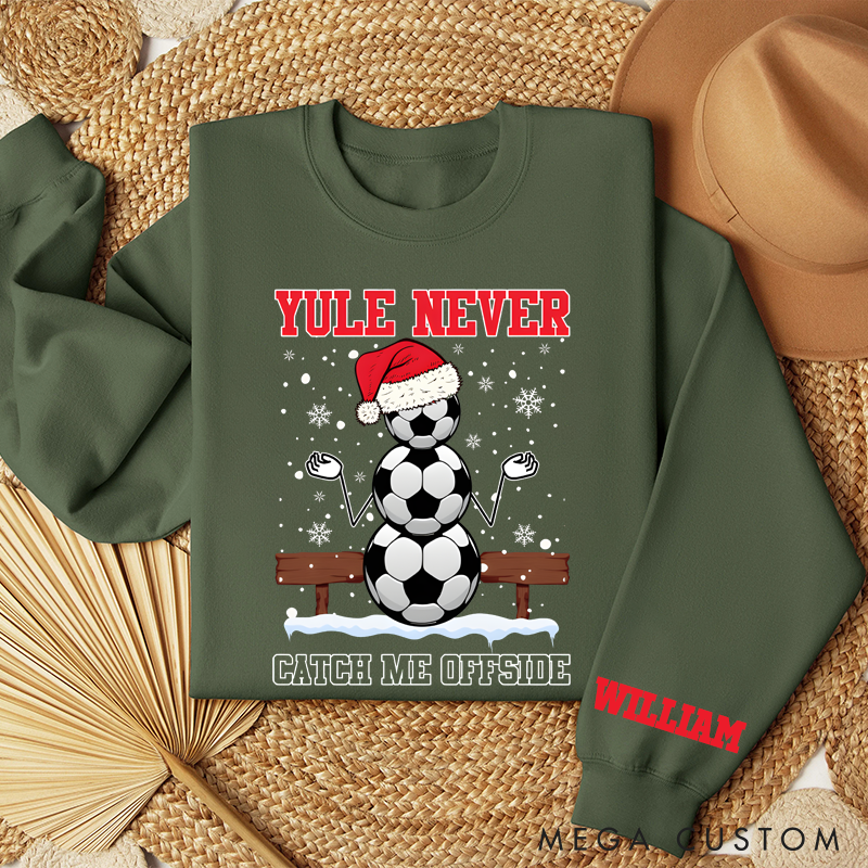 Personalized "Yule Never Catch Me Offside" Soccer Christmas Sweatshirt with Custom Name