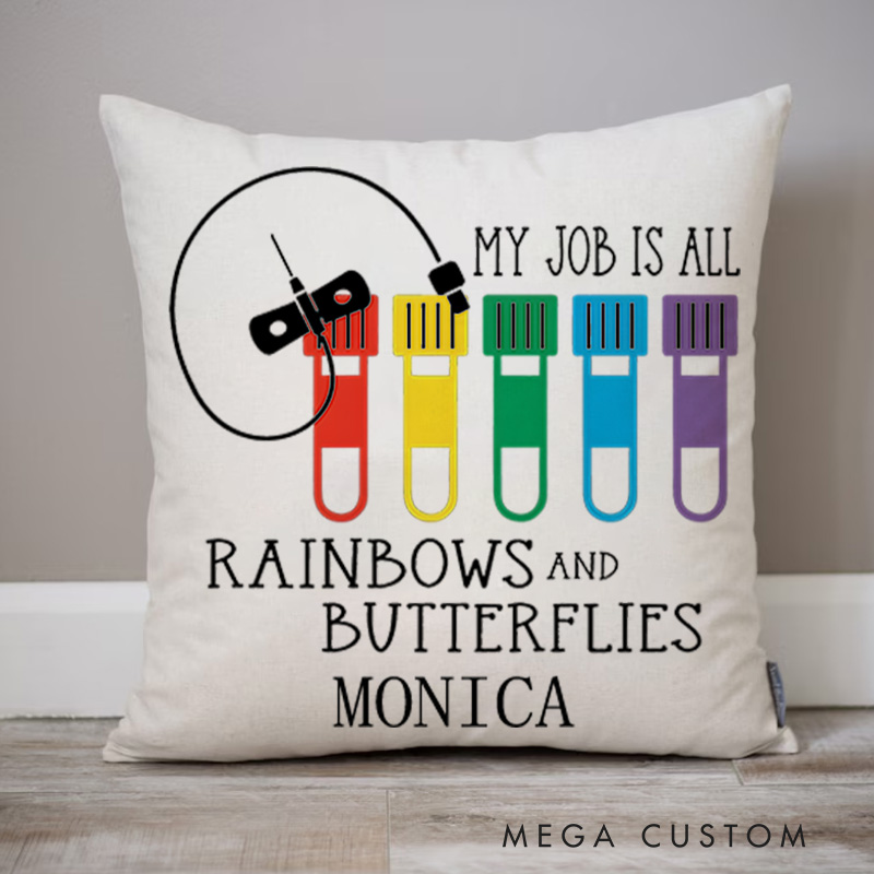 Personalized Throw Pillow for Nurse My Job is All Rainbows and Butterflies Nurse Appreciation Gifts