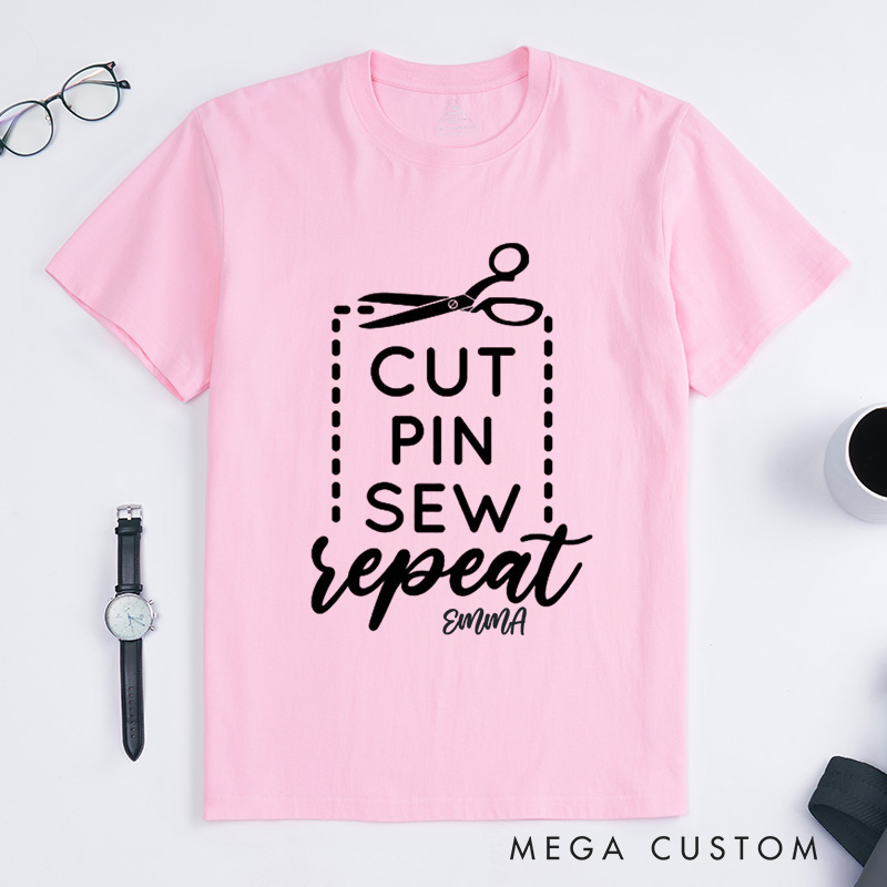 Personalized Cut Pin Sew Repeat Classic T-Shirts Funny Sew Shirt Sewciopath Tee Sewing Lover Shirt Quilter Gift