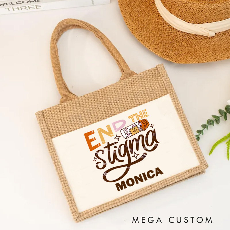 Personalised Nurse Burlap Tote Bag End the Stigma Design Perfect Gift for Yourself or a Loved One