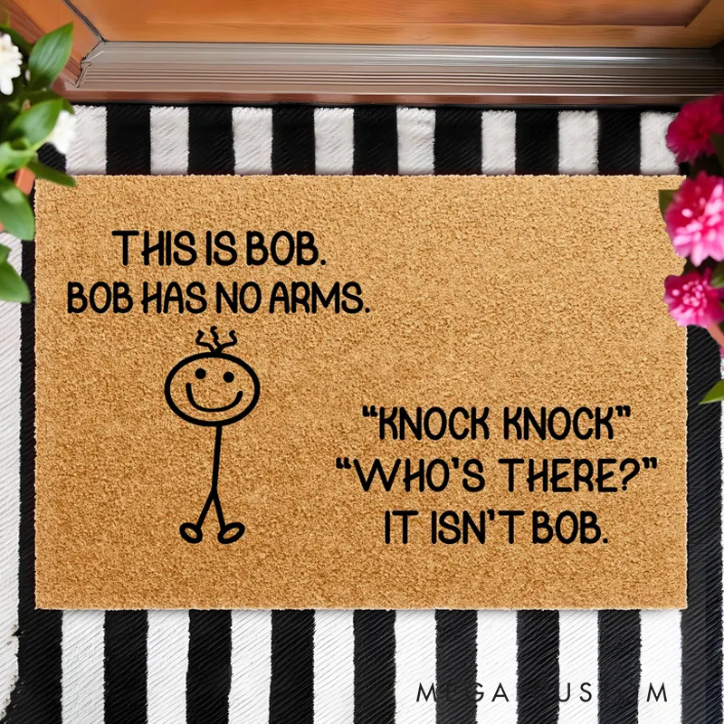 Personalized Funny Bob Doormat No Arms Joke Welcome Mat Knock Knock Door Mat Outdoor Entry Rug Cute Gag Gift For Friends Unique Housewarming Decor